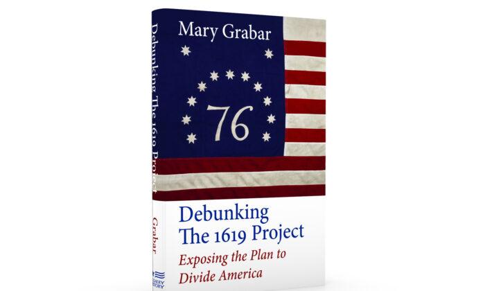 Book Review: ‘Debunking the 1619 Project’ by Mary Grabar