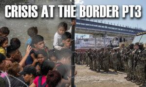 The Crisis at the Border: Part 3 | America’s Hope