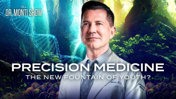 [PREMIERE on 4.22 9 PM ET] Precision Medicine: The New Fountain of Youth? | The Dr. Monti Show