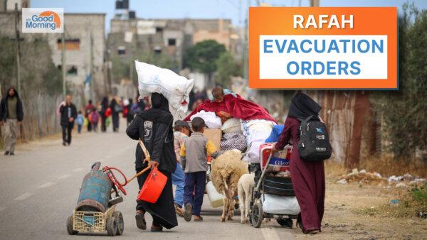 Israel Orders Evacuations in Rafah, Expels Al Jazeera; Russia Expands Suppression of Falun Gong | NTD Good Morning (May 6)
